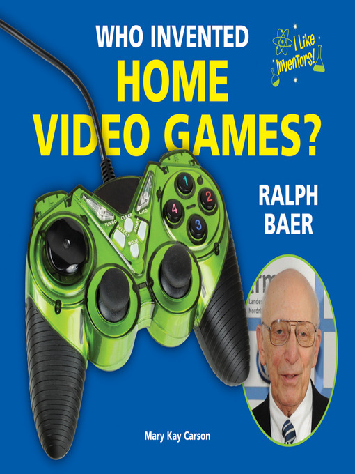 Title details for Who Invented Home Video Games? by Mary Kay Carson - Available